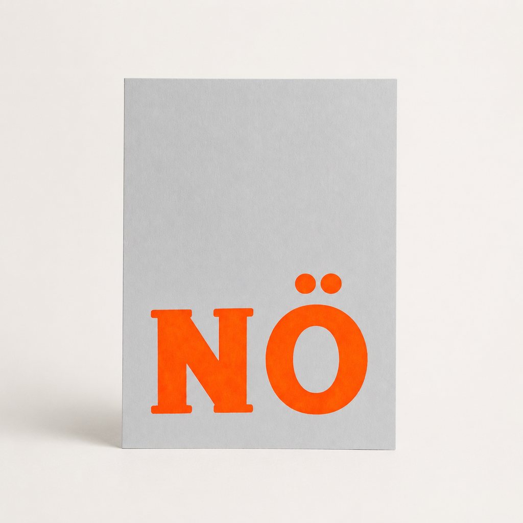 Handgedruckte Postkarte „Nö" im Siebdruck, Neonorange, Vorderseite mit Motiv, DIN A6, DIE SIEBEREI
