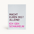 Handgedruckte Postkarte „Macht euren Mist alleine! Ich geh schaukeln!" im Siebdruck, Lila und Pink, Vorderseite, DIN A6, DIE SIEBEREI

